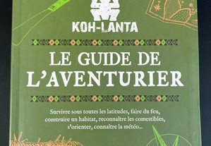 Koh-lanta - O guia do aventureiro
