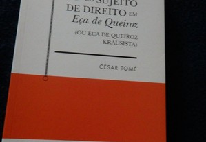 Livro "A Construção do Sujeito de Direito em Eça de Queiroz" de César Tomé