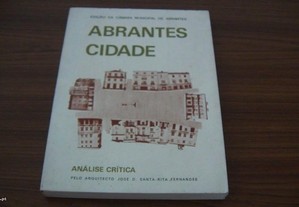 Abrantes Cidade Análise crítica pelo arquitecto José D. Santa-Rita Fernandes