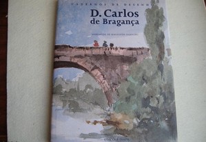 Desenhos de D. Carlos de Bragança - 2006
