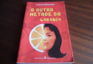 "A Outra Metade da Laranja" de Joana Miranda - 1ª Edição de 2001
