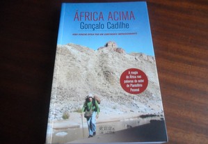 "África Acima" de Gonçalo Cadilhe - 1ª Edição de 2007