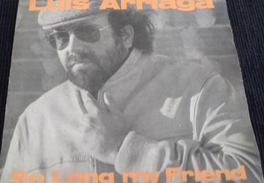 Luis Arriaga - So Long My Friend (Single/Vinil)