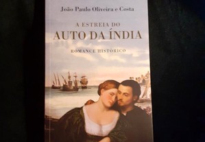 A Estreia do Auto da Índia, João Paulo O. e Costa