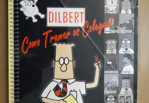 "Dilbert - Como Tramar os Colegas" de Scott Adams - 1ª Edição