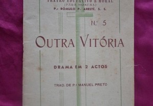 Outra Vitória. Drama em 2 actos. 1943
