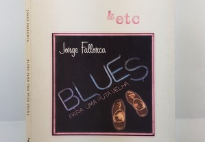 &etc Jorge Fallorca // Blues Para Uma Puta Velha 2010