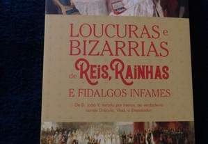 Livro "Loucuras e Bizarrias de Reis, Rainhas e Fidalgos Infames"