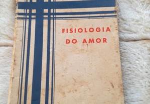 Fisiologia do Amor Paulo Mantegazza 1957 Livr