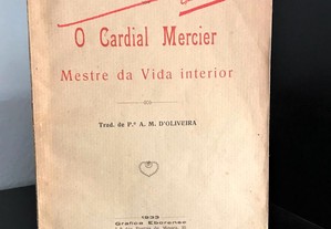 O Cardeal Mercier - Mestre da vida interior de G. Joannès