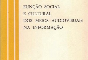 Função Social e Cultural dos Meios Audiovisuais na Informação de Luís Forjaz Trigueiros