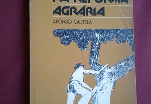 Afonso Cautela-O Alentejo na Reforma Agrária-1975