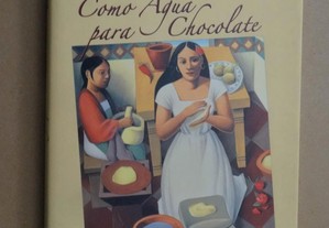 "Como Água para Chocolate" de Laura Esquível - 1ª Edição