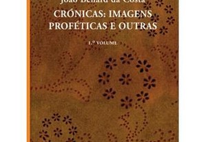 Crónicas: imagens Proféticas e Outras 1º Vol.