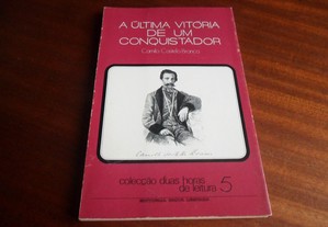 "Última Vitória de um Conquistador" de Camilo Castelo Branco - Edição de 1972