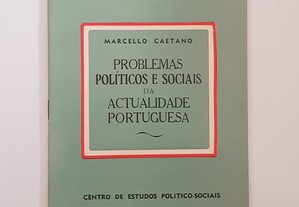 Marcello Caetano // Problemas Políticos e Sociais da Actualidade Portuguesa 1956