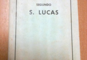 O Evangelho segundo S. Lucas