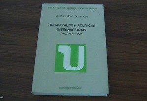 Organizações políticas internacionais : ONU, OEA e OUA de António José Fernandes