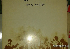 Sob o jugo, de Ivan Vazov.