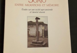 Soajo Entre Migrations et Mémoire. Études sur une société agro-pastorale à l´identité rénovée