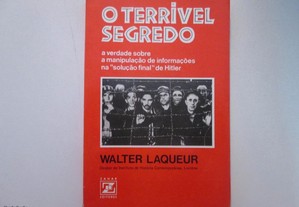 O terrível segredo- Walter Laqueur