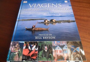 "VIAGENS - Os Lugares Menos Visitados" de Vários - Prefácio de Bill Bryson - 1ª Edição de 2010