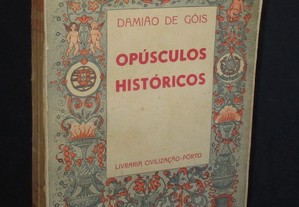 Livro Opúsculos Históricos Damião de Góis