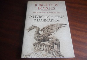 "O Livro dos Seres Imaginários" de Jorge Luis Borges - 2ª Edição de 2009