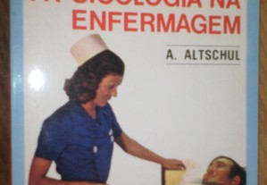Livro- A psicologia na enfermagem (A. Altschul)