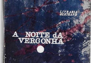 Mário Ventura. A Noite da Vergonha. 1ª ed.,1962.