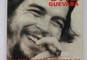 Che Guevara: By the Photographers of the Cuban Rev