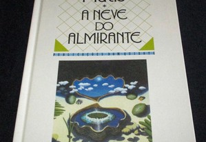 Livro A Neve do Almirante Álvaro Mutis Ficção Universal