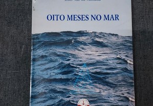 Luís Vaz de Almada-Oito Meses No Mar-Excalibur-1998 Assinado