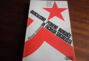 "Radicalismo Pequeno-Burguês de Fachada Socialista" de Álvaro Cunhal - 3ª Edição de 1974