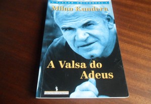 "A Valsa do Adeus" de Milan Kundera - 6ª Edição de 2001