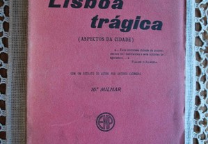 Lisboa Trágica de Albino Forjaz de Sampaio - Ano Edição 1940