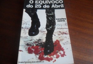 "O Equívoco do 25 de Abril" de Sanches Osório - 1ª Edição de 1975