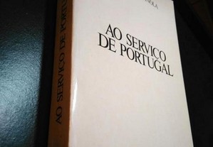 Ao serviço de Portugal António de Spínola