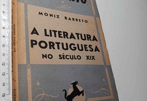 A Literatura Portuguesa no Século XIX   Moniz Barreto
