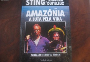 Amazónia/A luta pela vida - Sting