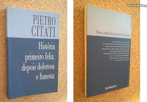 História Primeiro Feliz..., Pietro Citati