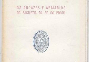 Robert C. Smith. Os Arcazes e os Armários da Sacristia da Sé do Porto.