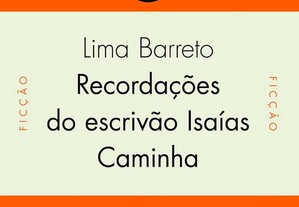 Lima Barreto - Recordações do escrivão Isaías Caminha