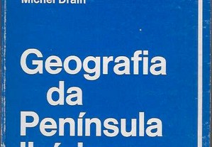 Michel Drain. Geografia da Península Ibérica.