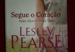 Segue o Coração Não olhes para trás - Lesley Pearse