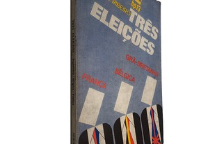 Três eleições - Sérgio Ribeiro
