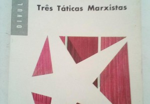 Três Táticas Marxistas