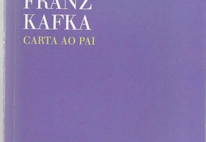 Franz Kafka. Carta ao Pai.