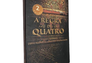 A Regra de Quatro - Ian Caldwell / Dustin Thomason