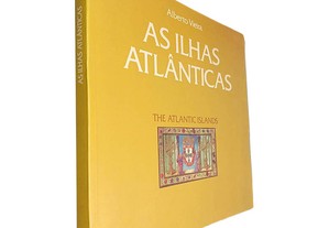 As Ilhas Atlânticas - Alberto Vieira